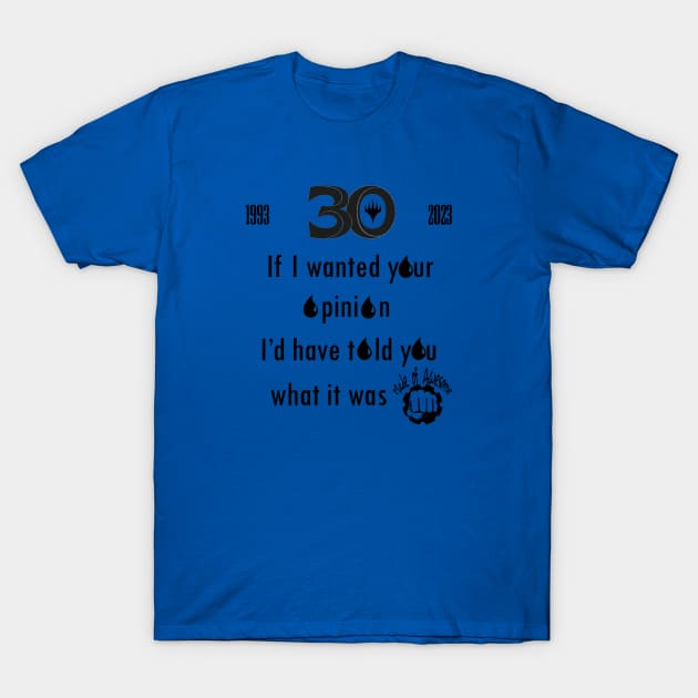 MTG 30 Stifle (Made of Awesome Designs) T-Shirt by M_O_A_D